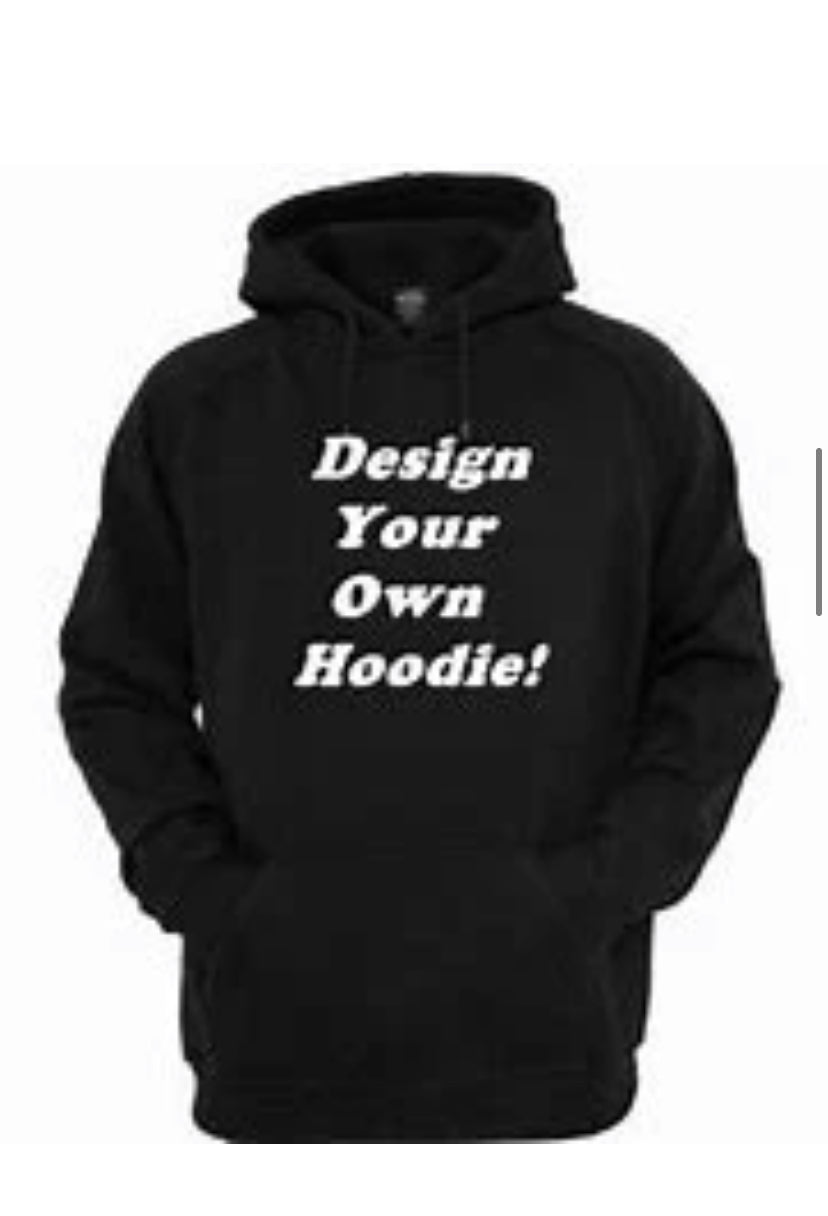 Custom Hoodie ( Multiple Color Vinyl  / With or Without Photo) Design